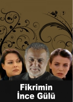 Fikrimin ince Gülü poster