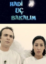 Hadi Uç Bakalım poster