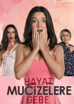 Hayat Mucizelere Gebe poster