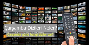 Çarşamba günü dizileri neler? Çarşamba günü hangi diziler var?